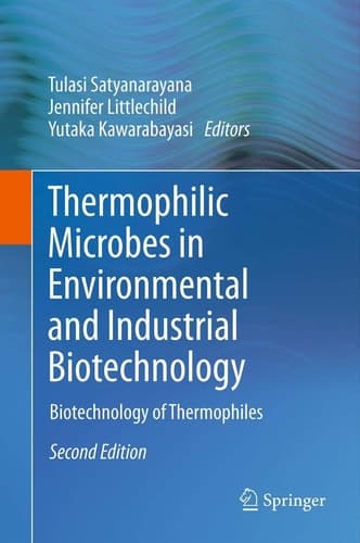 Thermophilic Microbes in Environmental and Industrial Biotechnology Biotechnology of Thermophiles