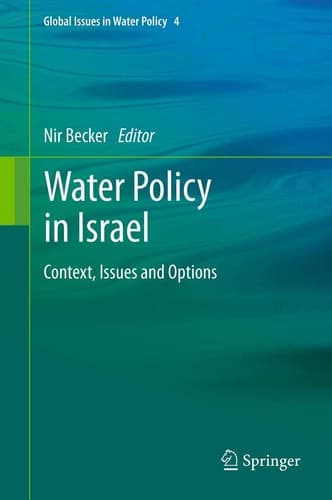 Water Policy in Israel Context, Issues and Options