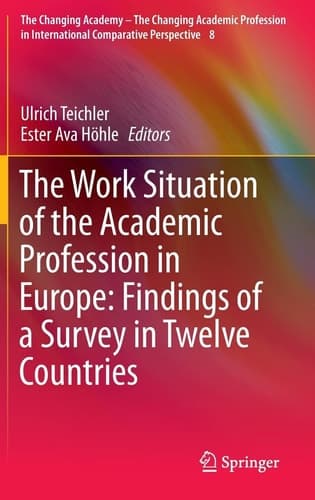 The Work Situation of the Academic Profession in Europe: Findings of a Survey in Twelve Countries