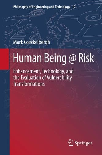 Human Being @ Risk Enhancement, Technology, and the Evaluation of Vulnerability Transformations
