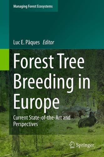 Forest Tree Breeding in Europe Current State-of-the-Art and Perspectives