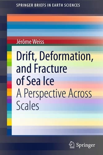 Drift, Deformation, and Fracture of Sea Ice A Perspective Across Scales