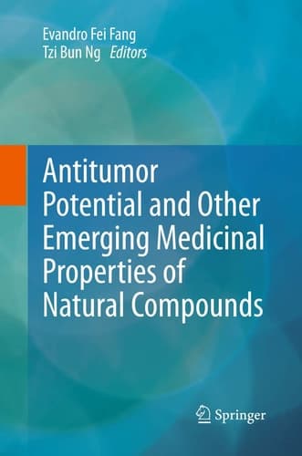Antitumor Potential and other Emerging Medicinal Properties of Natural Compounds