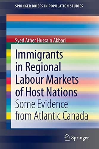 Immigrants in Regional Labour Markets of Host Nations Some Evidence from Atlantic Canada