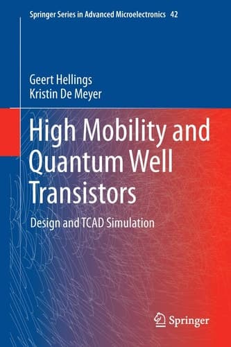 High Mobility and Quantum Well Transistors Design and TCAD Simulation