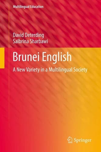Brunei English A New Variety in a Multilingual Society