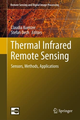 Thermal Infrared Remote Sensing Sensors, Methods, Applications