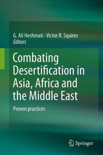 Combating Desertification in Asia, Africa and the Middle East Proven practices