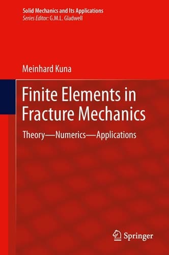 Finite Elements in Fracture Mechanics Theory - Numerics - Applications
