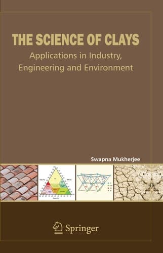 The Science of Clays Applications in Industry, Engineering, and Environment