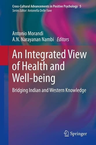 An Integrated View of Health and Well-being Bridging Indian and Western Knowledge