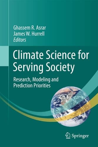 Climate Science for Serving Society Research, Modeling and Prediction Priorities