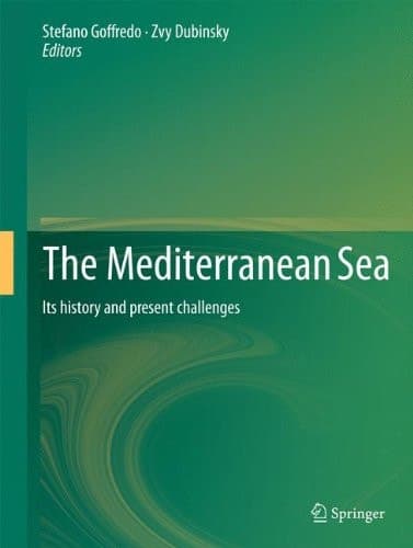 The Mediterranean Sea Its history and present challenges