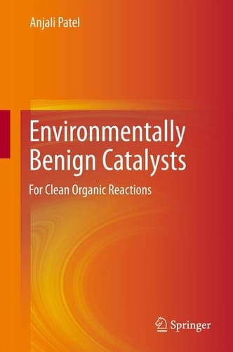 Environmentally Benign Catalysts For Clean Organic Reactions