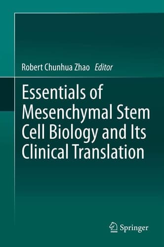 Essentials of Mesenchymal Stem Cell Biology and Its Clinical Translation