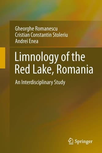 Limnology of the Red Lake, Romania An Interdisciplinary Study