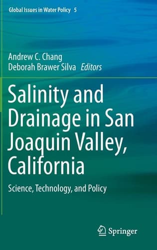 Salinity and Drainage in San Joaquin Valley, California Science, Technology, and Policy
