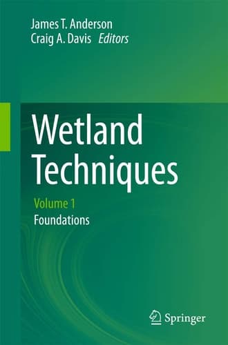 Wetland Techniques Volume 1: Foundations
