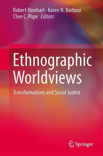 Ethnographic Worldviews Transformations and Social Justice