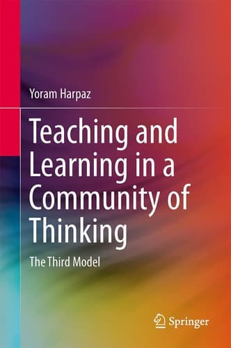 Teaching and Learning in a Community of Thinking The Third Model