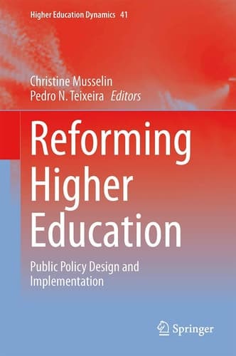 Reforming Higher Education Public Policy Design and Implementation