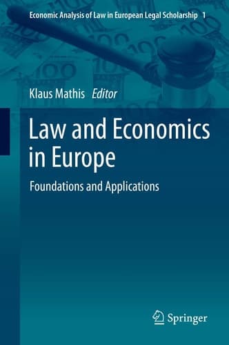 Law and Economics in Europe Foundations and Applications