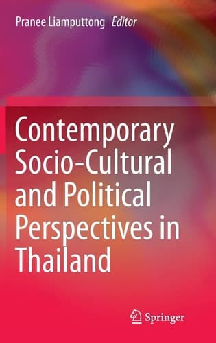 Contemporary Socio-Cultural and Political Perspectives in Thailand