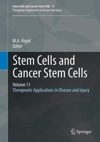 Stem Cells and Cancer Stem Cells, Volume 11 Therapeutic Applications in Disease and injury
