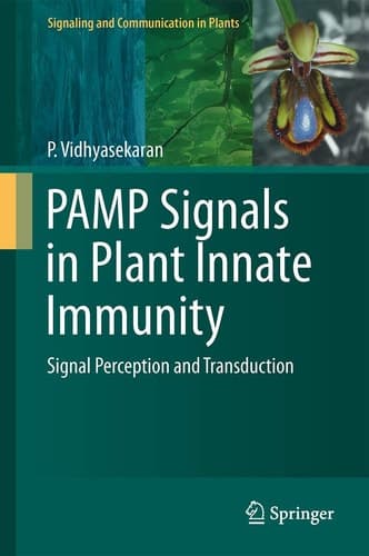 PAMP Signals in Plant Innate Immunity Signal Perception and Transduction