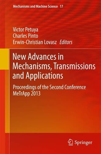New Advances in Mechanisms, Transmissions and Applications Proceedings of the Second Conference MeTrApp 2013