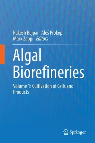 Algal Biorefineries Volume 1: Cultivation of Cells and Products