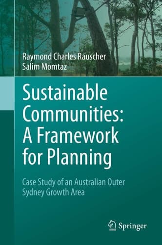 Sustainable Communities: A Framework for Planning Case Study of an Australian Outer Sydney Growth Area