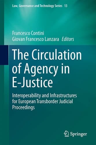 The Circulation of Agency in E-Justice Interoperability and Infrastructures for European Transborder Judicial Proceedings