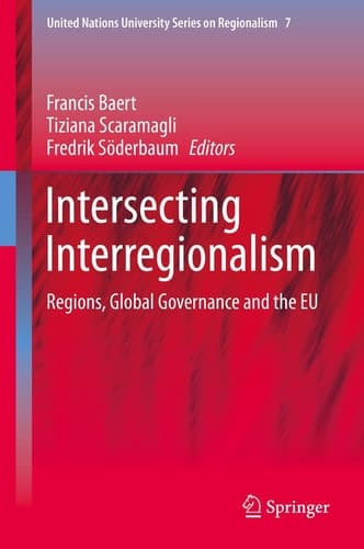 Intersecting Interregionalism Regions, Global Governance and the EU