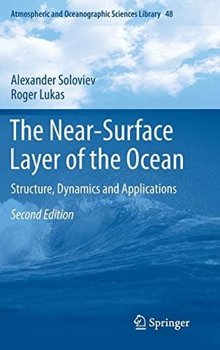 The Near-Surface Layer of the Ocean Structure, Dynamics and Applications