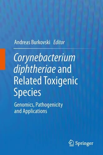 Corynebacterium diphtheriae and Related Toxigenic Species Genomics, Pathogenicity and Applications