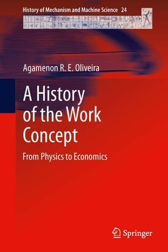 A History of the Work Concept From Physics to Economics