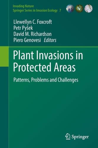 Plant Invasions in Protected Areas Patterns, Problems and Challenges