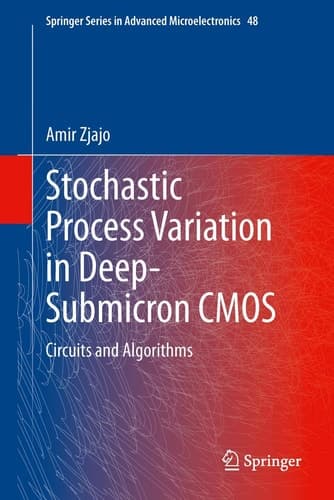 Stochastic Process Variation in Deep-Submicron CMOS Circuits and Algorithms