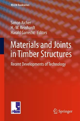 Materials and Joints in Timber Structures Recent Developments of Technology