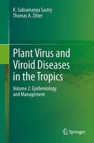 Plant Virus and Viroid Diseases in the Tropics Volume 2: Epidemiology and Management