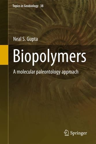 Biopolymers A molecular paleontology approach