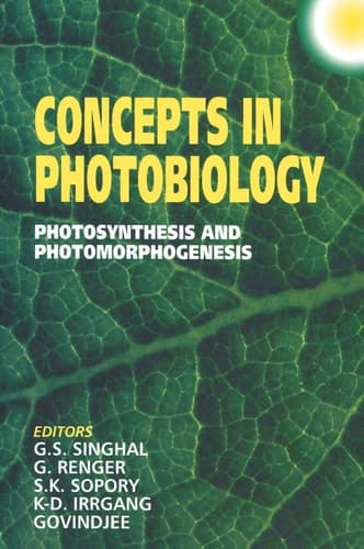 Concepts in Photobiology Photosynthesis and Photomorphogenesis