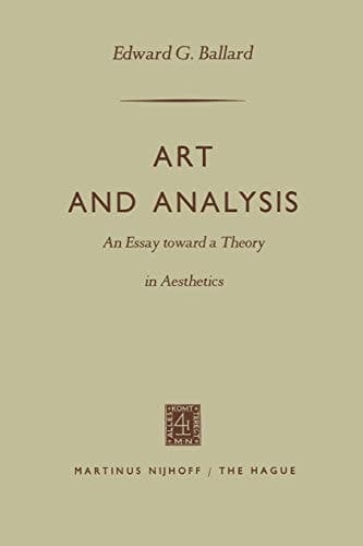 Art and Analysis: An Essay toward a Theory in Aesthetics