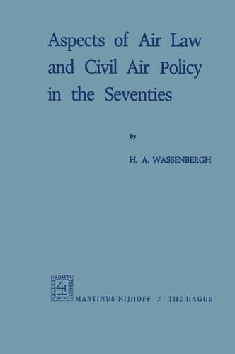 Aspects of Air Law and Civil Air Policy in the Seventies