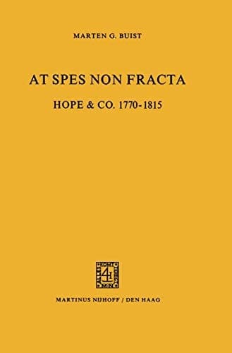 At Spes non Fracta Hope & Co. 1770–1815