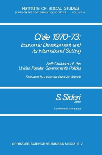 Chile 1970–73: Economic Development and its International Setting Self-criticism of the Unidad Popular Government’s Policies