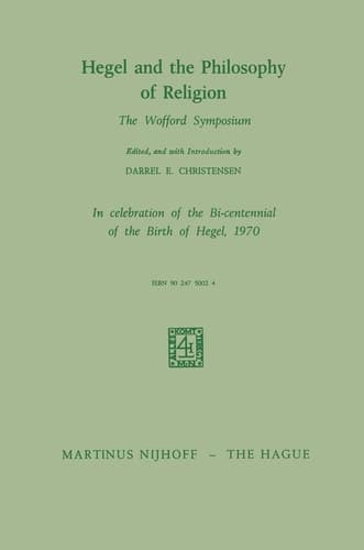 Hegel and the Philosophy of Religion The Wofford Symposium