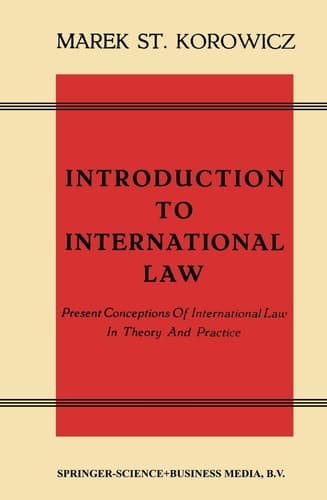 Introduction to International Law Present Conceptions Of International Law In Theory And Practice