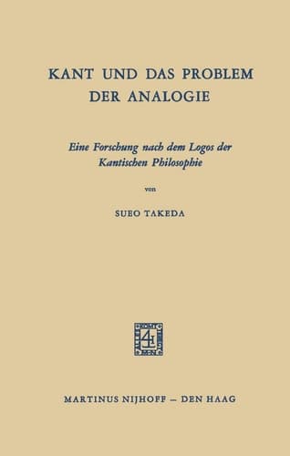 Kant und das Problem der Analogie: Eine Forschung nach dem Logos der Kantischen Philosophie (German Edition)
